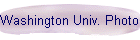 Washington Univ. Photos